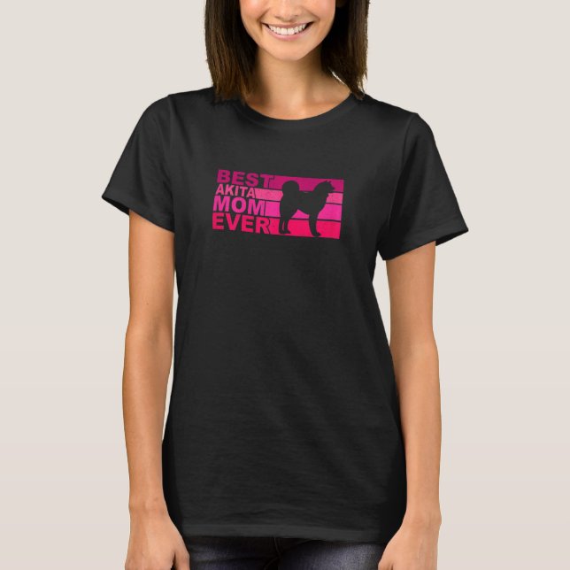 Camiseta Womens Best Akita Inu Mom Ever (Anverso)