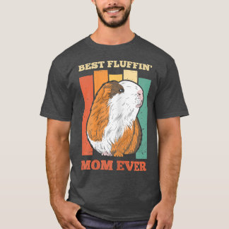 Camiseta Womens Best Fluffin' Mom ever Quote for a Guinea M