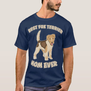 Camiseta Womens Best Fo Terrier Mom Ever Dog Fo Terrier Say