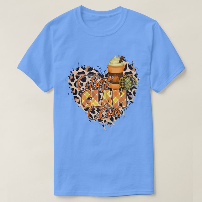 Camiseta Womens Best Glam ever shirt, autumn heart Glam  (Diseño del anverso)