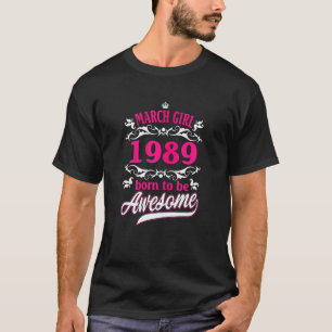Camiseta Womens Birthday Vintage Apparel March 1989 Born To