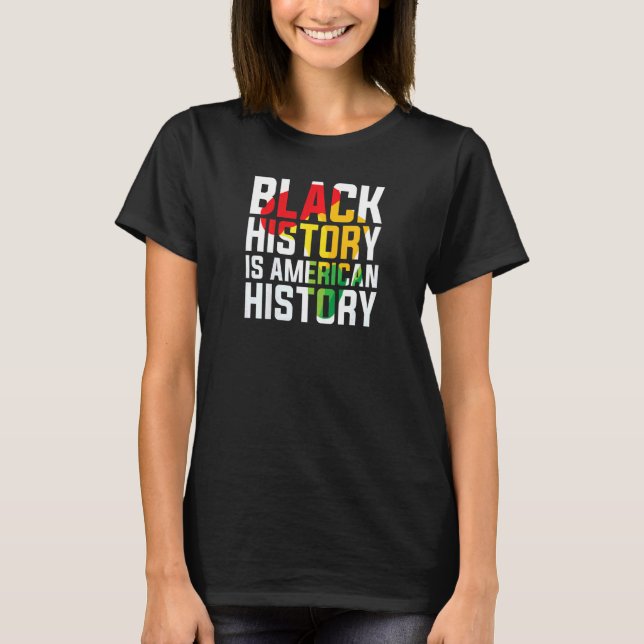 Camiseta Womens Black History is American History black Ame (Anverso)