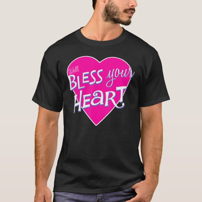 Camiseta Womens Bless Your Little Heart Southern Saying Fun (Anverso)