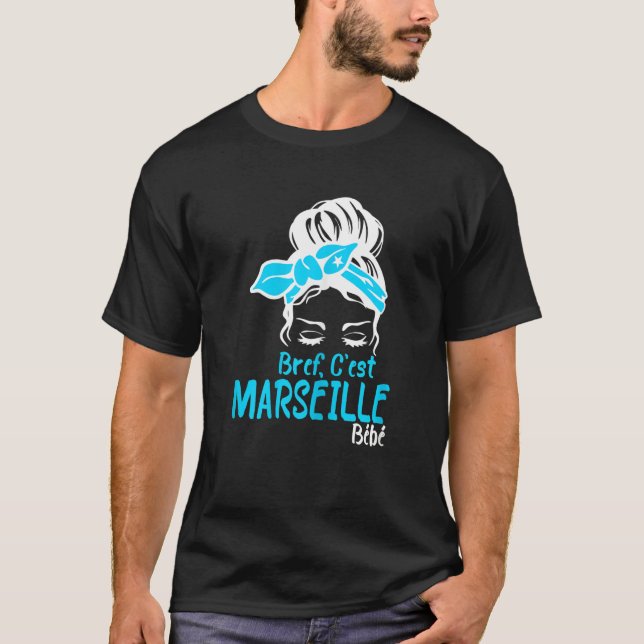 Camiseta Womens Bref C'est Marseille Bébé Marseillais Suppo (Anverso)