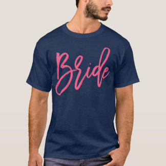 Camiseta Womens Bride s For Bachelorette Party Pink