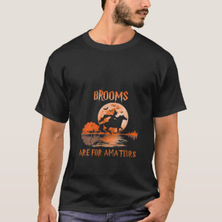 Camiseta Womens Brooms Are For Amateurs Horse Riding Funny