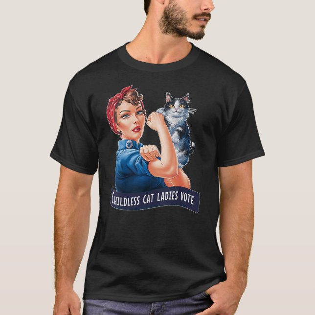 Camiseta Womens CHILDLESS CAT LADIES VOTE ROSIE THE RIVETER (Anverso)