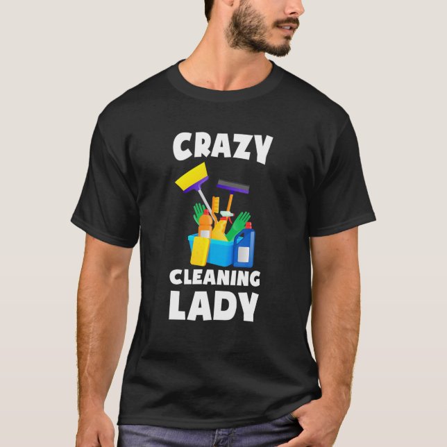 Camiseta Womens Crazy Cleaning Lady Housekeeping Housekeepe (Anverso)