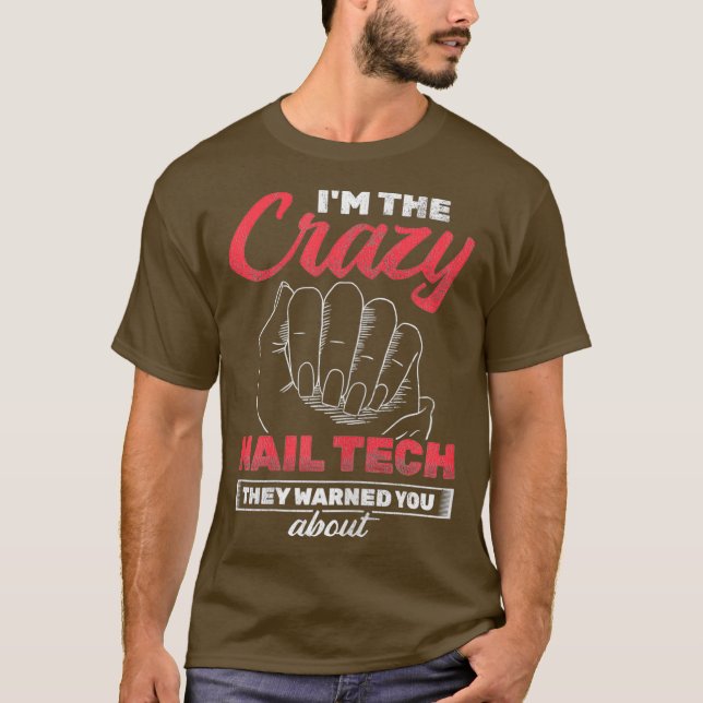 Camiseta Womens Crazy Nail Tech Te Advirtieron Sobre (Anverso)