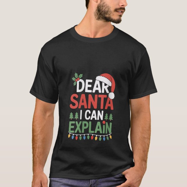 Camiseta Womens Dear Santa I Can Explain Naughty Nice List  (Anverso)