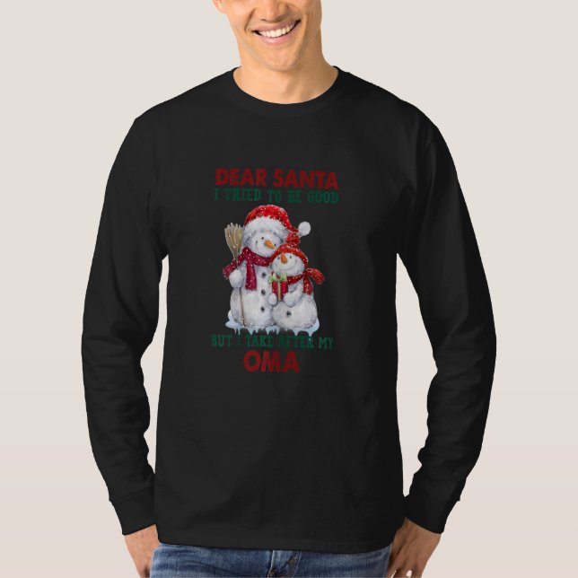 Camiseta Womens Dear Santa, I Tried Tobe Good But Take Afte (Anverso)