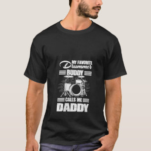 Camiseta Womens Drum Player My Favorito Drummer Buddy Call