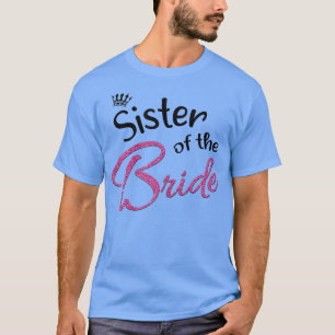 Camiseta Womens Family Matching Bachelorette Party Sister o