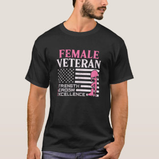 Camiseta Womens Female Veteran Strong Heroism Excellence Fl