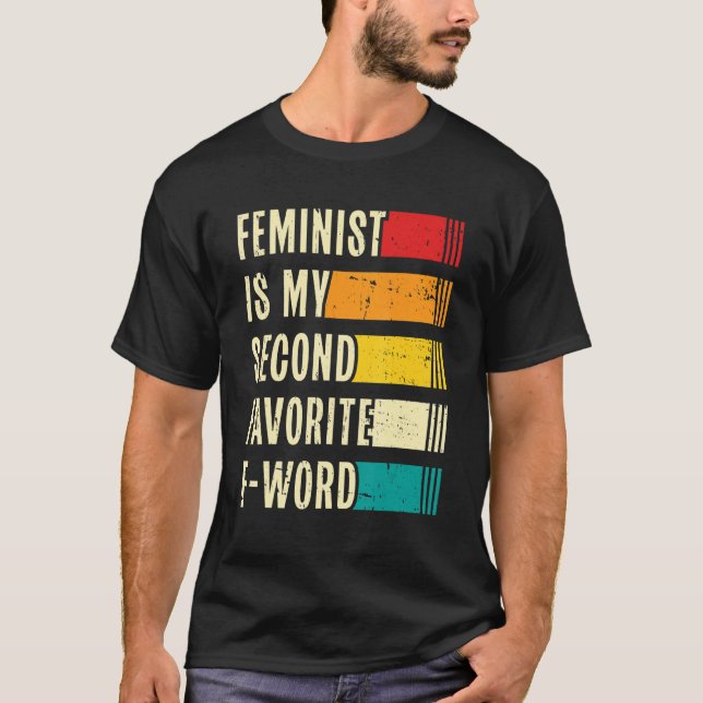 Camiseta Womens Feminist Is My Second Favorite F Word Femin (Anverso)