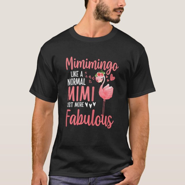 Camiseta Womens Flamingo Mimimingo like a normal Mimi Quote (Anverso)