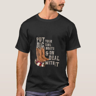 Camiseta Womens Floral Cowgirl Put Your Big Girl Boots On W