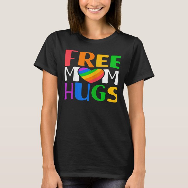 Camiseta Womens Free Mom Hugs LGBT Rainbow Heart Gay Lesbia (Anverso)