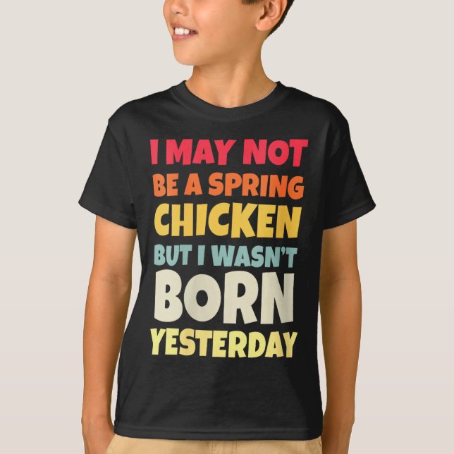 Camiseta Womens Funny Getting Older Retro Spring Chicken Bi (Anverso)
