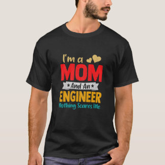Camiseta Womens Funny I'm A Mom And An Engineer Funny Mothe
