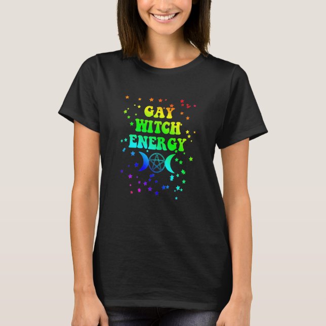 Camiseta Womens Gay Witch Energy Lgbtq Witchcraft Pride Go (Anverso)