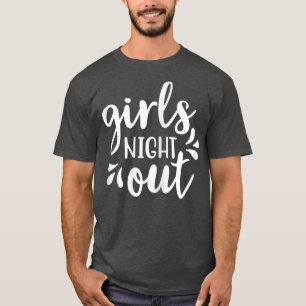 Camiseta Womens Girls Night Out Cute Engagement Bachelorett