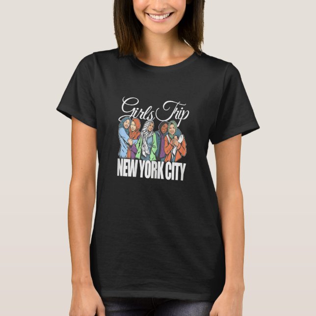 Camiseta Womens Girls Trip New York City   Melanin Bestie & (Anverso)
