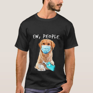 Camiseta Womens Golden Retriever Ew People Viste La Cara M