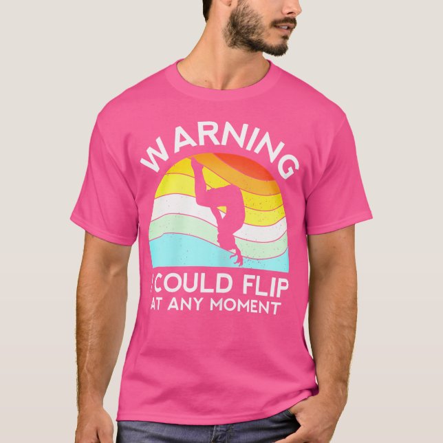 Camiseta Womens Gymnast Warning Could Flip At Any Moment Fu (Anverso)