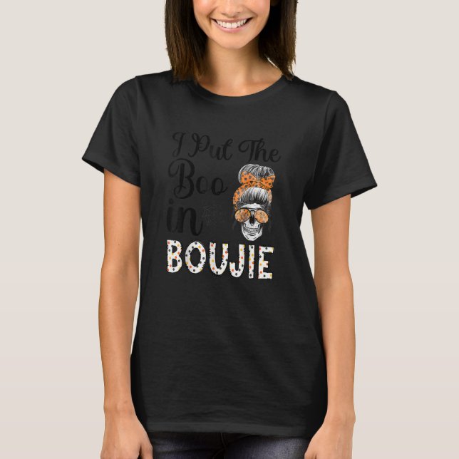 Camiseta Womens Halloween women Messy Bun I Put The Boo in  (Anverso)