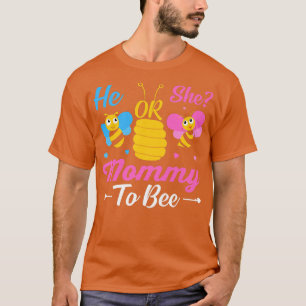 Camiseta Womens He or She Mommy To Bee - Mummy to Be Gender