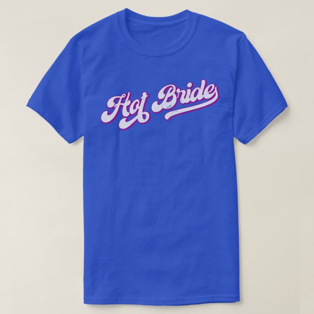Camiseta Womens Hot Bride - Stylish Retro 12 Matching Bache (Diseño del anverso)