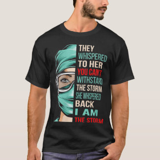 Camiseta Womens I AM THE STORM Nursing RN Nurse Gift VNeck