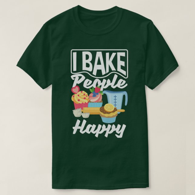 Camiseta Womens I Bake People Happy Cupcake Baking Lover  (Diseño del anverso)