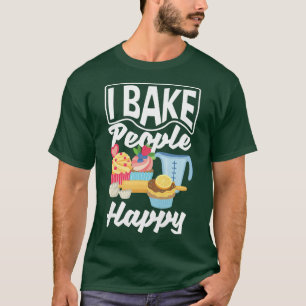 Camiseta Womens I Bake People Happy Cupcake Baking Lover 