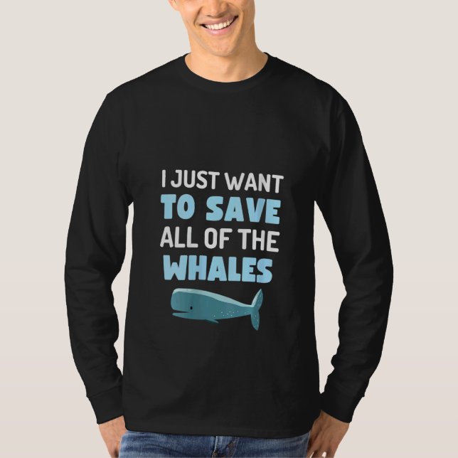 Camiseta Womens I Just Want To Save All The Whales Fun Whal (Anverso)