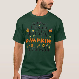 Camiseta Womens I Teach The Cutest Pumpkins In The Patch Te