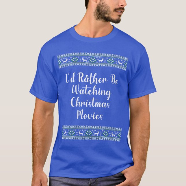 Camiseta Womens Id Rather Be Watching Christmas Movies Chri (Anverso)
