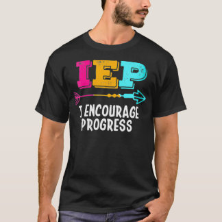 Camiseta Womens IEP I Encourage Progress SPED Special Educa