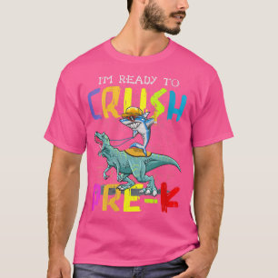 Camiseta Womens Im Ready To Crush PreK Shark Dinosaur Back