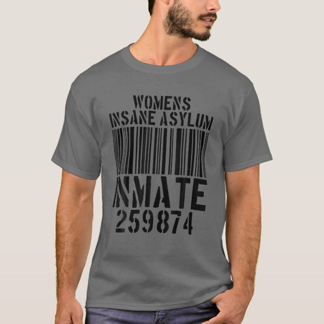 Camiseta Womens Insane Asylum Inmate (Anverso)