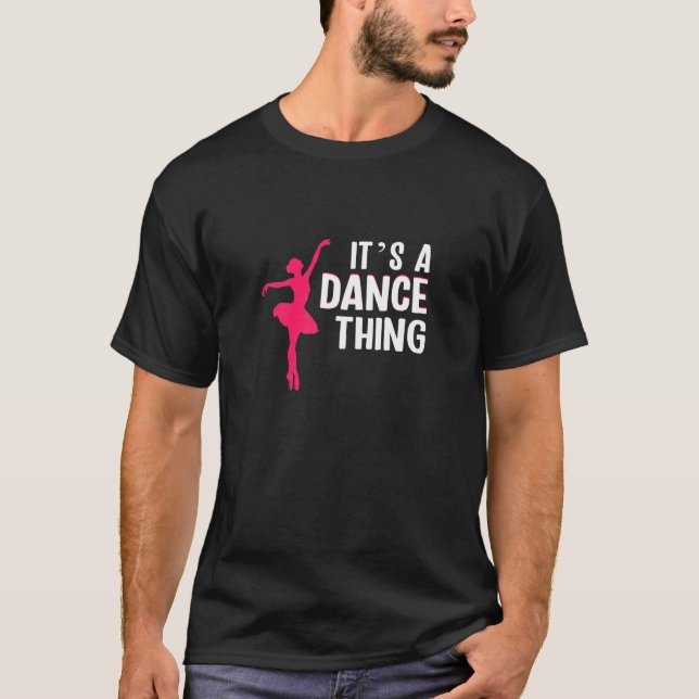 Camiseta Womens Its a dance thing ballet (Anverso)