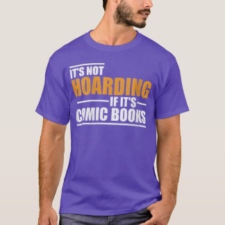 Camiseta Womens Its Not Hoarding If Its Comic Books Comic N