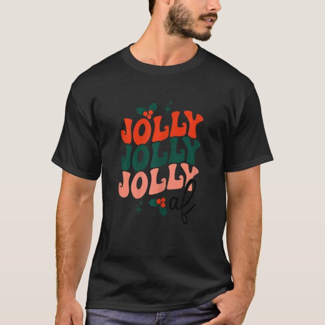 Camiseta Womens Jolly Af Christmas Season   xmas holiday (Anverso)