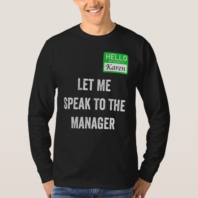 Camiseta Womens  Karen Costume  Let Me Speak To The Manager (Anverso)