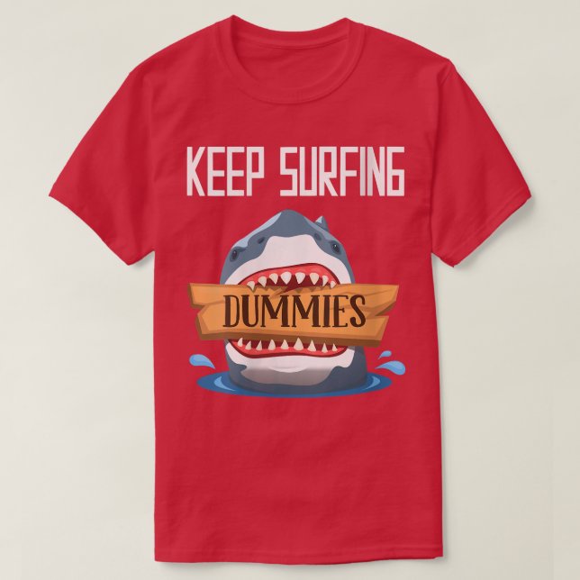 Camiseta Womens Keep Surfing DummiesSurfing Shark Surfboard (Diseño del anverso)