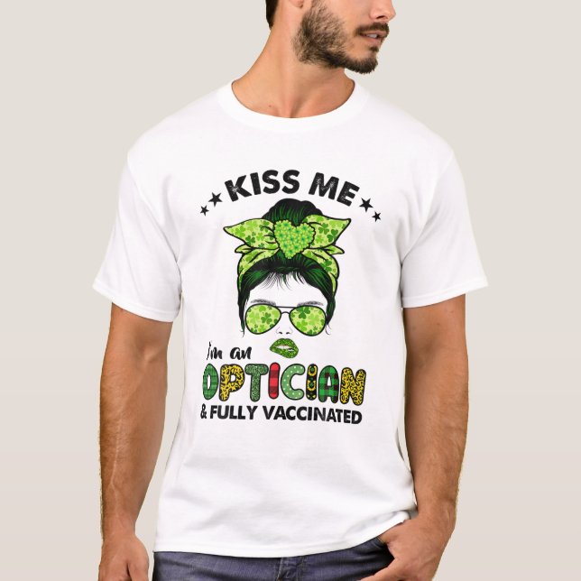 Camiseta Womens Kiss Me Im An Optician Irish Shamrock St Pa (Anverso)