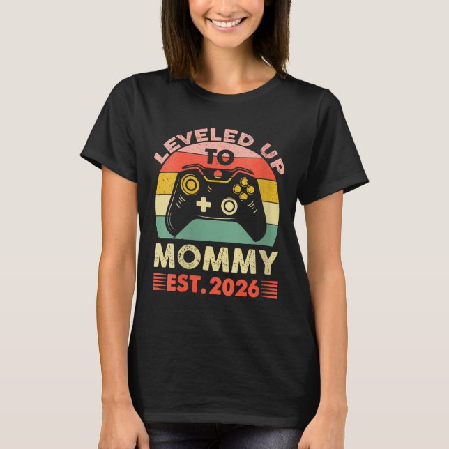 Camiseta Womens Leveling Up To Mommy 2026 First Time Mom 20 (Anverso)
