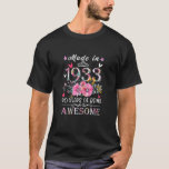 Camiseta Womens Made In 1933 Floral 90 Year Old 90th Birthd<br><div class="desc">Womens Made In 1933 Floral 90 Year Old 90th Birthday Party Girls 1</div>