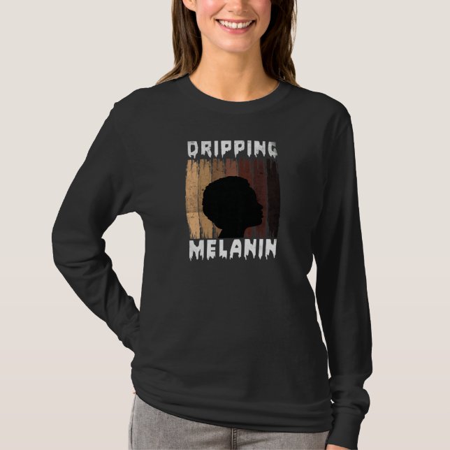 Camiseta Womens Melanin Dripping Melanin Women Black Girl M (Anverso)